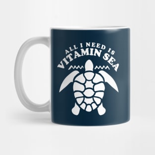 All I need is vitamin sea Mug